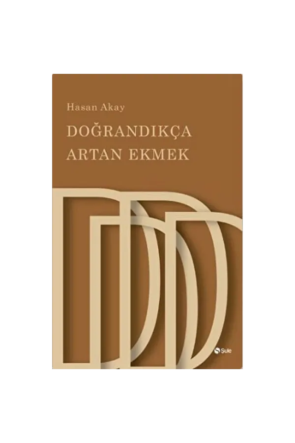 Doğrandıkça Artan Ekmek