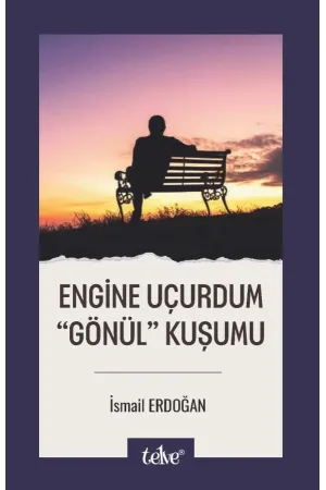 Engine Uçurdum  “Gönül” Kuşumu