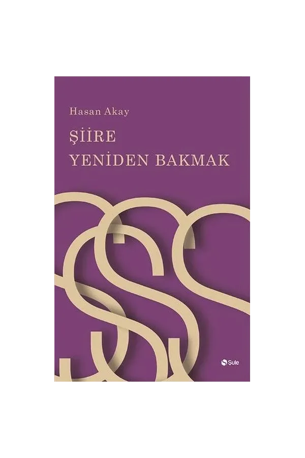 Şiire Yeniden Bakmak