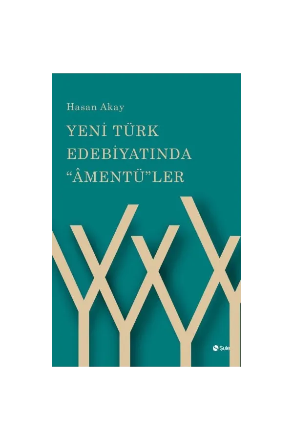 Yeni Türk Edebiyatında Amentüler