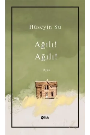 Ağılı !  Ağılı !
