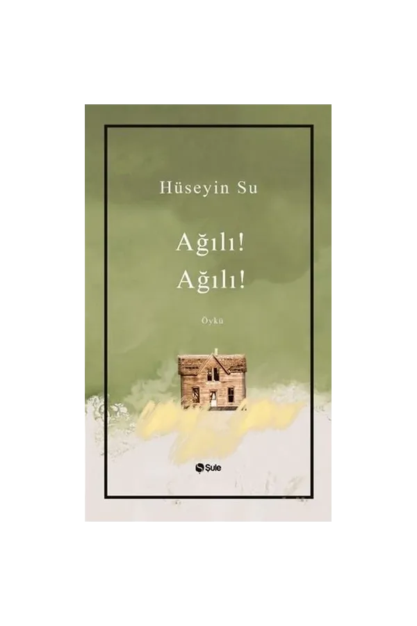 Ağılı !  Ağılı !