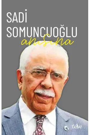 Sadi Somuncuoğlu Anısına