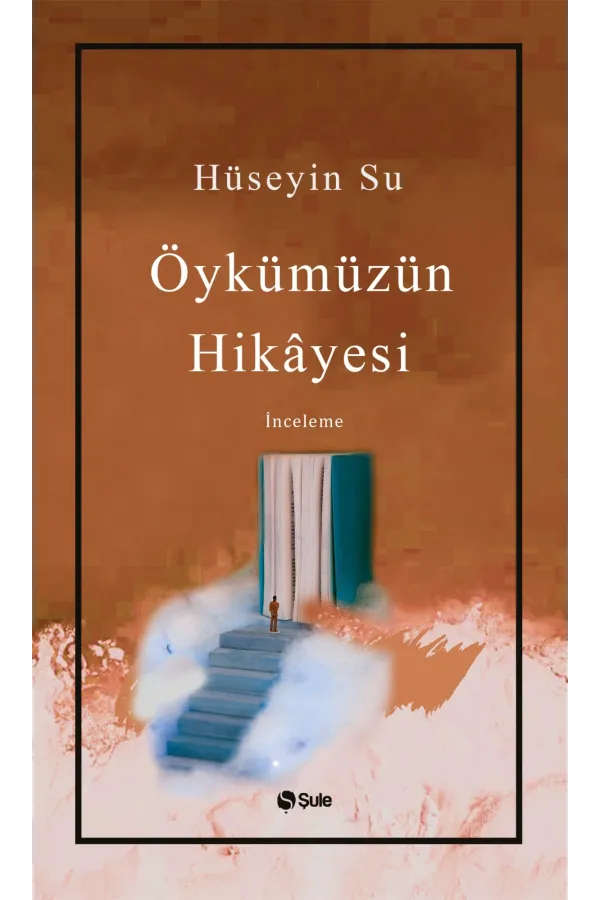 Öykümüzün Hikayesi