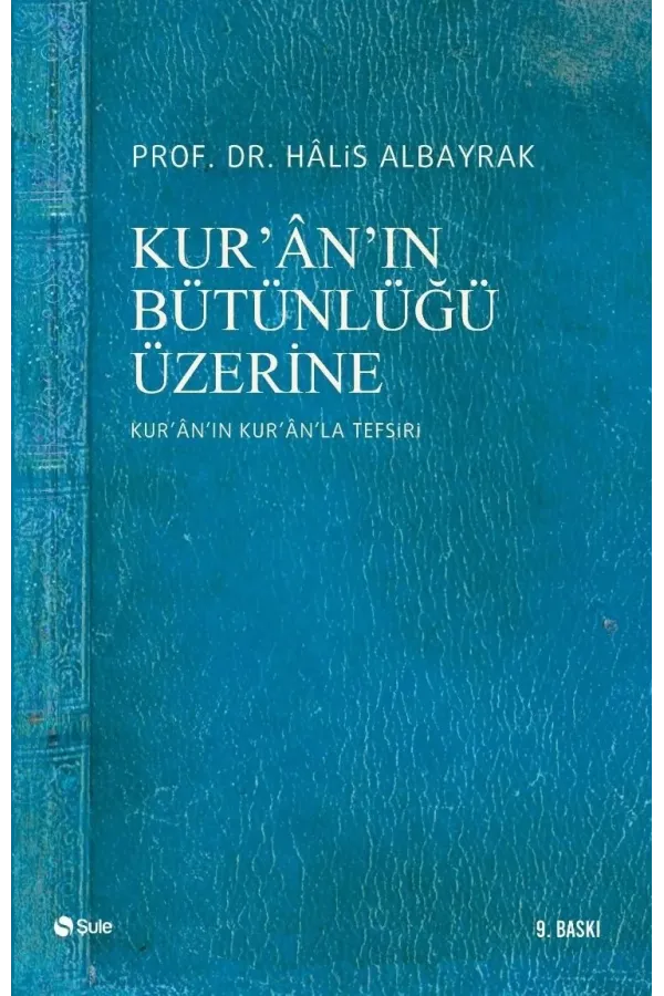 Kuranın Bütünlüğü Üzerine