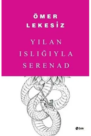 Yılan Islığıyla Seranad