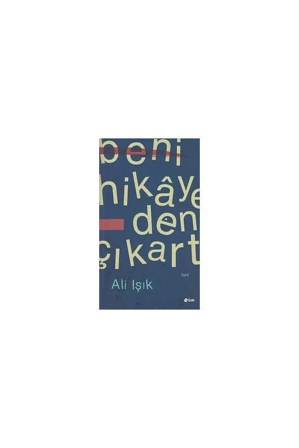 Beni Hikayeden Çıkart