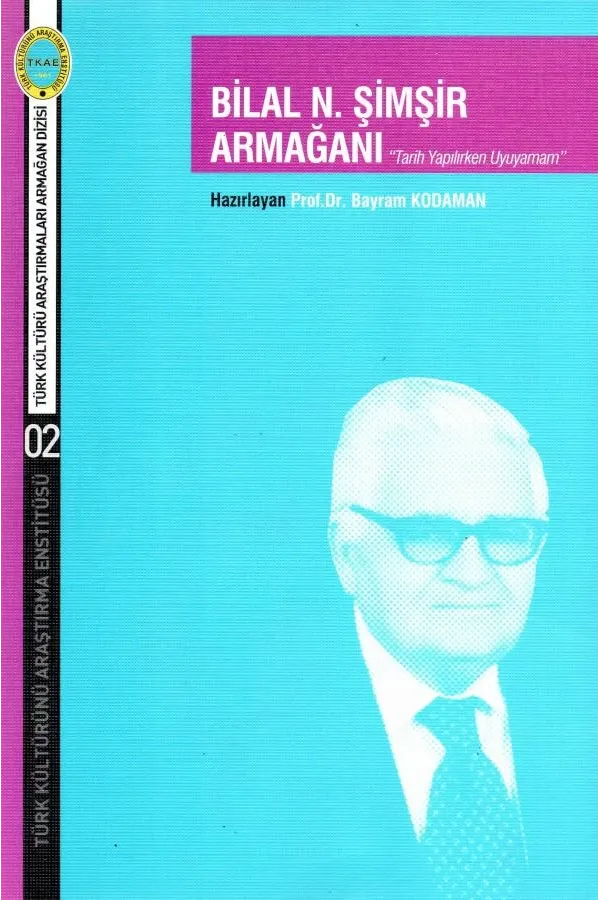 Bilal N. Şimşir Armağanı
