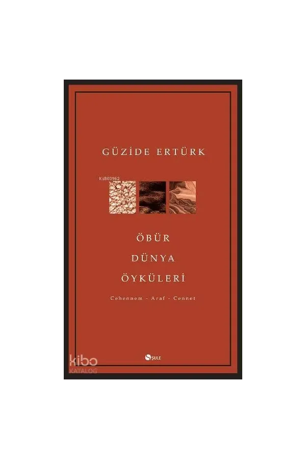 Öbür Dünya Öyküleri (Cehennem-Araf-Cennet)