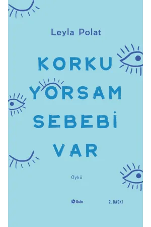 Korkuyorsam Sebebi Var