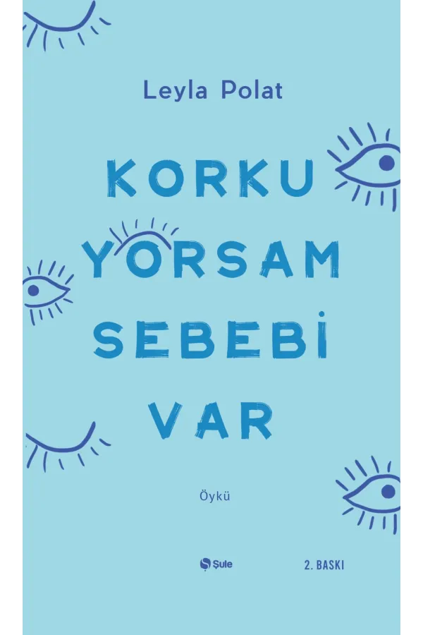 Korkuyorsam Sebebi Var