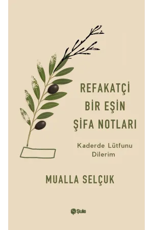 Refakatçi Bir Eşin Şifa Notları