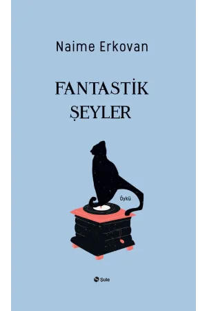 Fantastik Şeyler