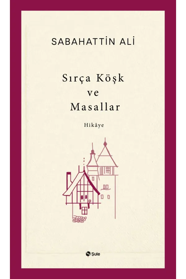 Sırça Köşk & Masallar
