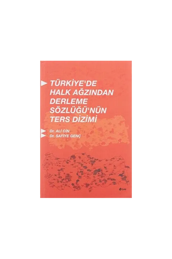 Türkiyede Halk Ağzından Derleme Sözlüğünün Ters Dizimi