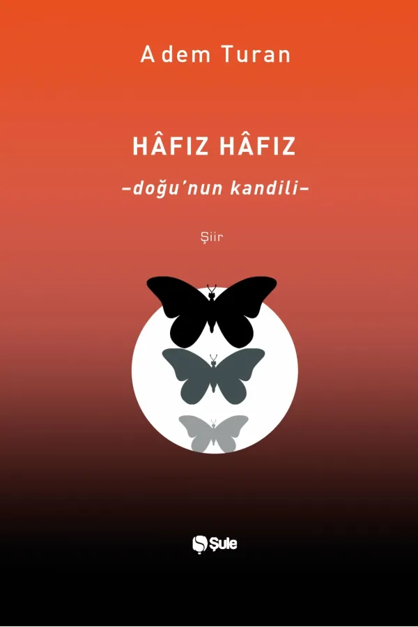 Hafız Hafız -Doğu'Nun Kandili