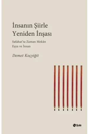 İnsanın Şiirle Yeniden İnşası
