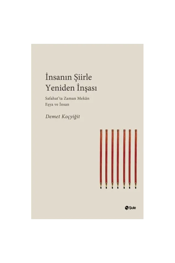İnsanın Şiirle Yeniden İnşası