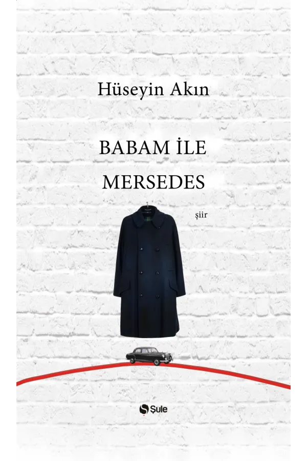 Babam İle Mersedes