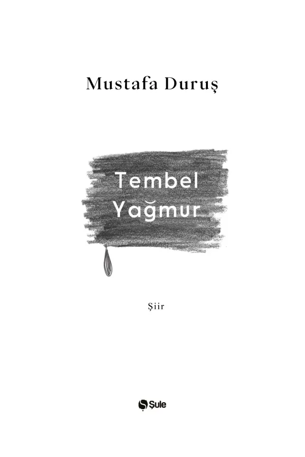 Tembel Yağmur
