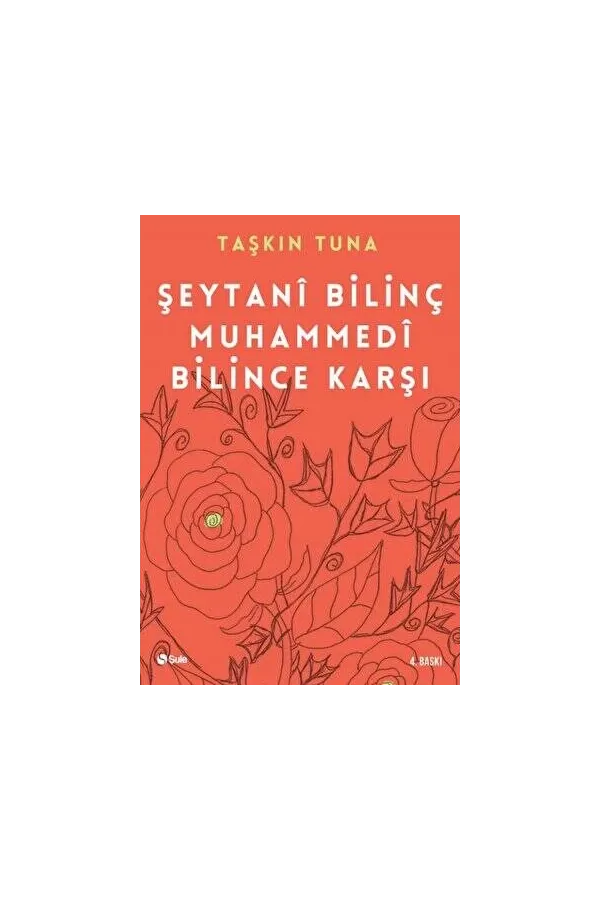 Şeytani Bilinç Muhammedi Bilince Karşı
