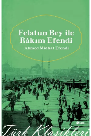 Felatun Beyle Rakım Efendi