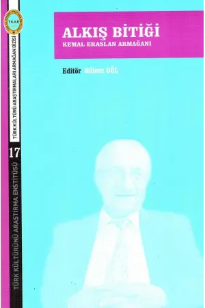 Alkış Bitiği-Kemal Eraslan Armağanı