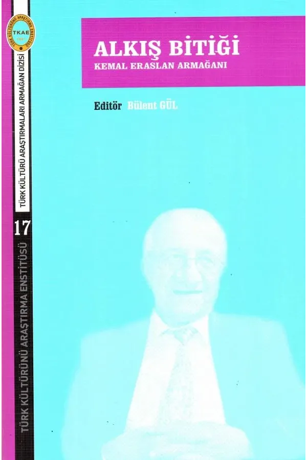Alkış Bitiği-Kemal Eraslan Armağanı