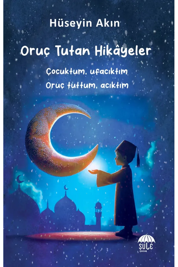 Oruç Tutan Hikayeler