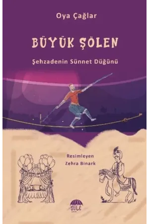 Büyük Şenlik (Şehzadenin Sünnet Düğünü)