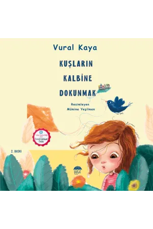 Kuşların Kalbine Dokunmak