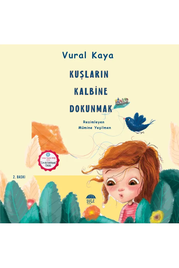 Kuşların Kalbine Dokunmak