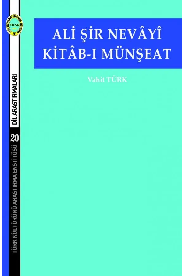 Ali Şir Nevâyî  Kitâb-ı Münşeat