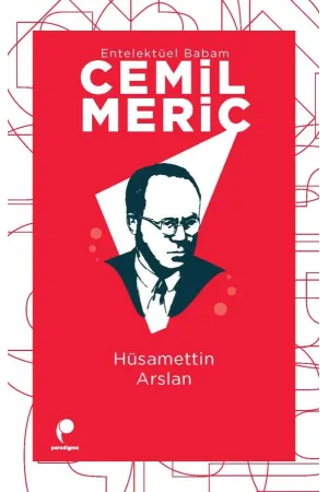 Entelektüel Babam Cemil Meriç