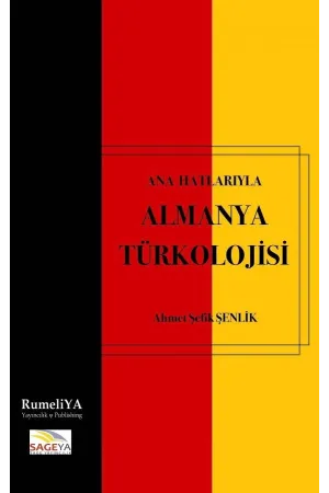 Ana Hatlarıyla Almanya Türkolojisi