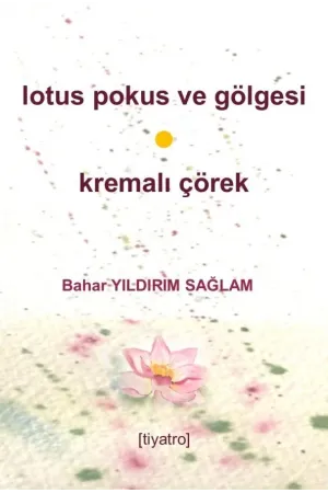 Lotus Pokus ve Gölgesi & Kremalı Çörek