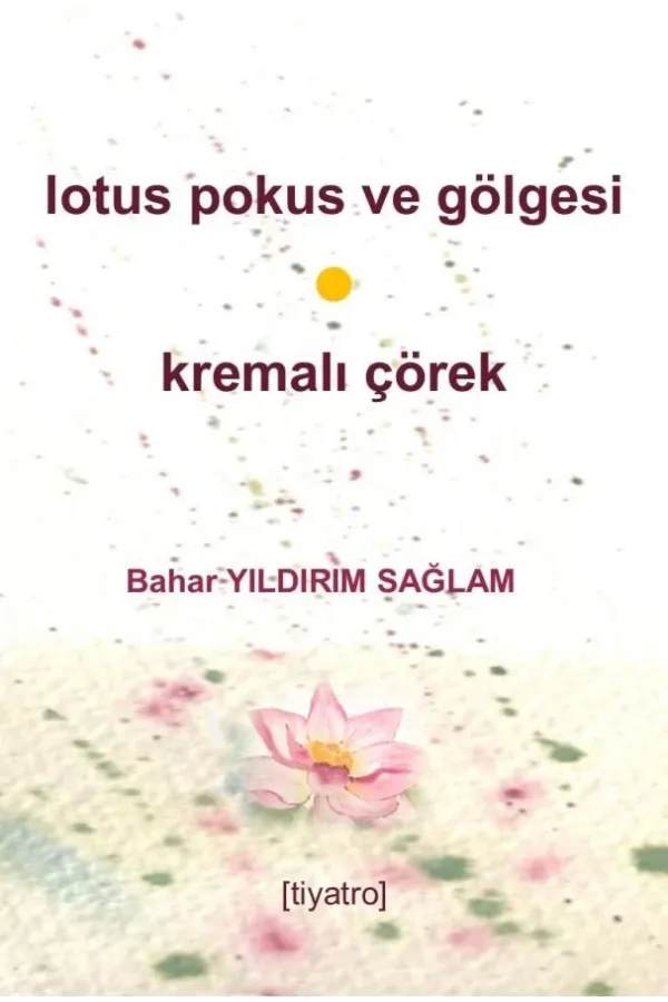 Lotus Pokus ve Gölgesi & Kremalı Çörek