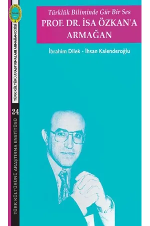 Prof. Dr. İsa Özkan'a Armağan