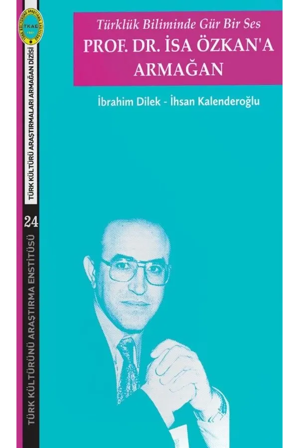 Prof. Dr. İsa Özkan'a Armağan