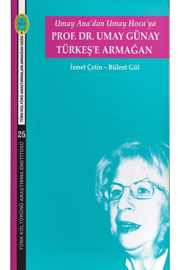 Prof. Dr. Umay Günay Türkeş'e Armağan