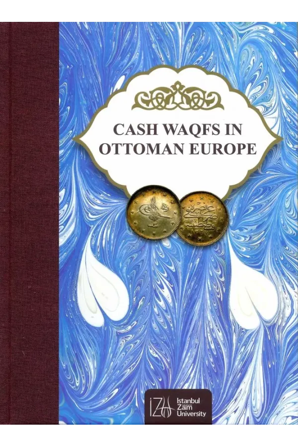 CASH WAQFS IN OTTOMAN EUROPE