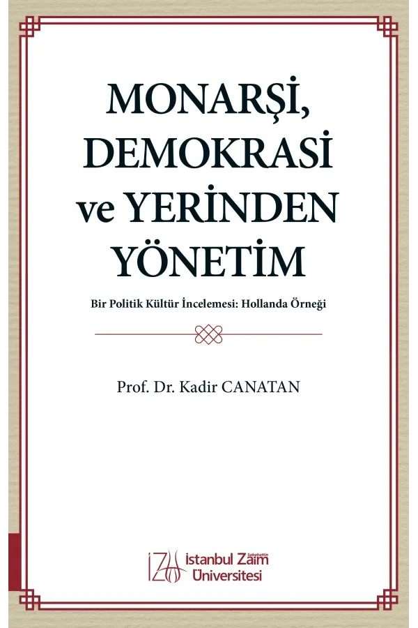 Monarşi, Demokrasi Ve Yerinden Yönetim