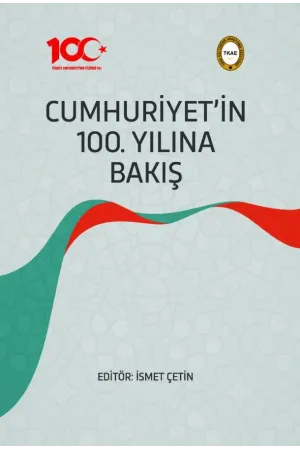 Cumhuriyet'in 100. Yılına Bakış