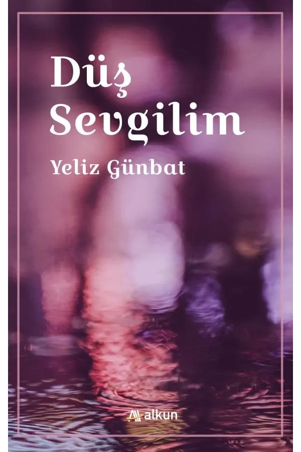 Düş Sevgilim