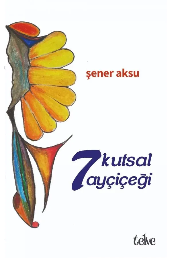 7 Kutsal Ayçiçeği