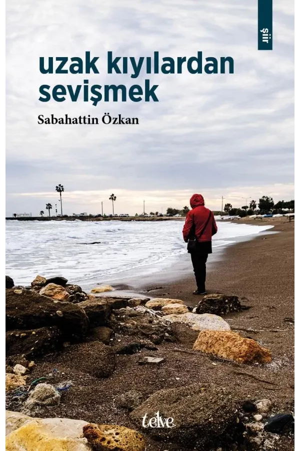 Uzak Kıyılardan Sevişmek