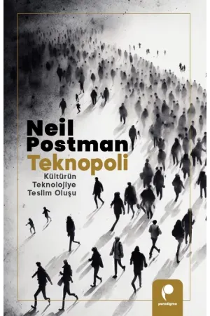 Teknopoli - Kültürün Teknolojiye Teslim Oluşu