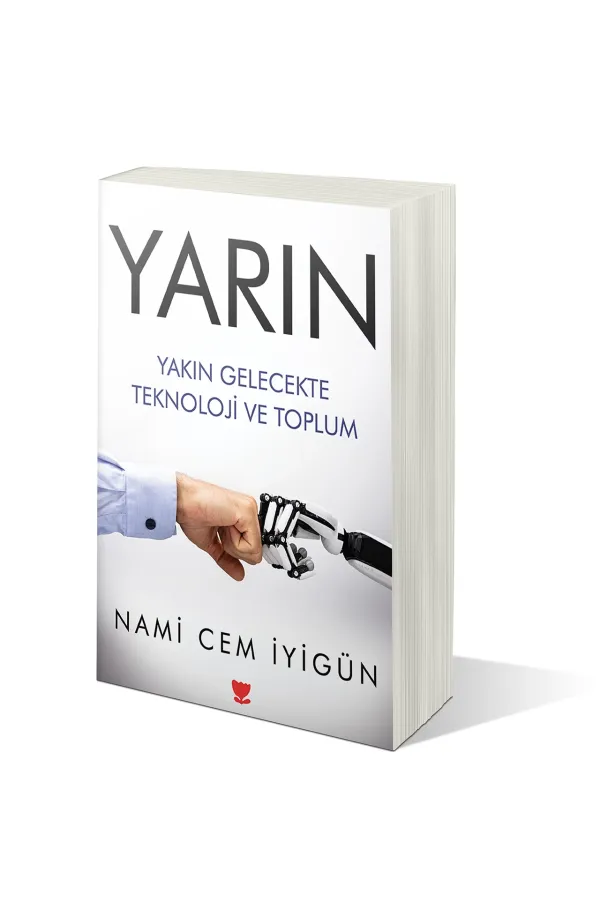 YARIN Yakın Gelecekte Teknoloji ve Toplum
