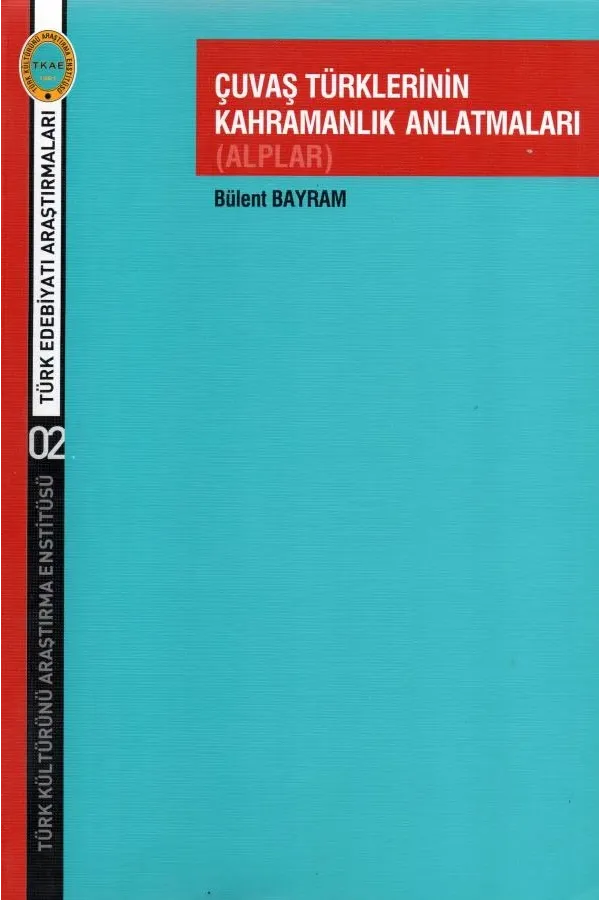 Çuvaş Türklerinin Kahramanlık Anlatmaları (Alplar)