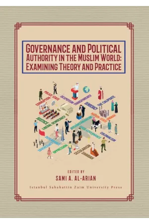 Governance and Political Authority in the Muslim World: Examining Theory and Practice
